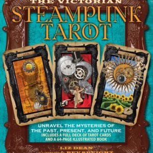 Victorian Steampunk Tarot : Unravel the Mysteries of the Past, Present, and Future