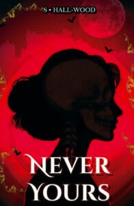 A book cover with the silhoette of a woman. The moon and the outline of a castle is behind her. There are bats flying and a faint skull impression in over the woman.